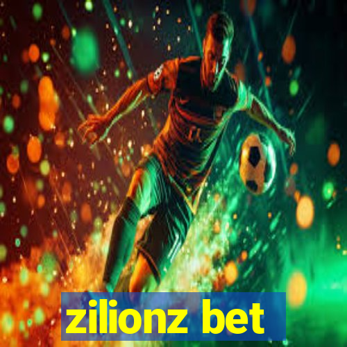 zilionz bet